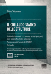 Il collaudo statico delle strutture. Con espansione online