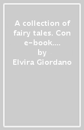 A collection of fairy tales. Con e-book. Con espansione online
