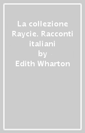 La collezione Raycie. Racconti italiani