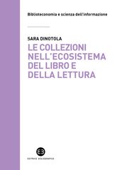 Le collezioni nell ecosistema del libro e della lettura