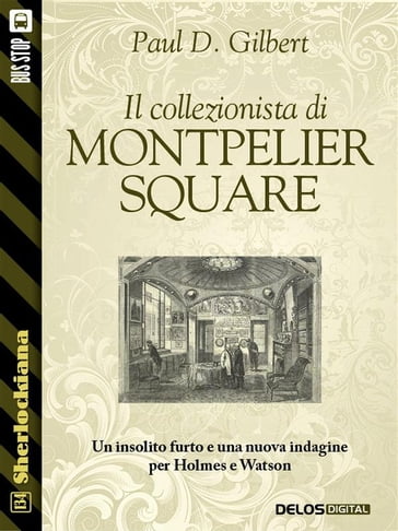 Il collezionista di Montpelier Square - Paul D. Gilbert