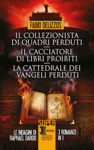 Il collezionista di quadri perduti-Il cacciatore di libri proibiti-La cattedrale dei vangeli perduti - Fabio Delizzos