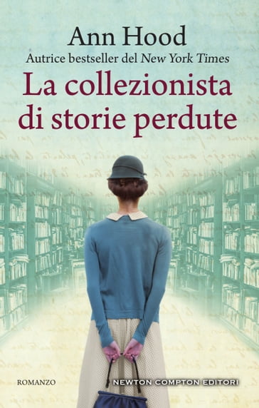 La collezionista di storie perdute - Ann Hood