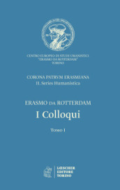 I colloqui. Corona Patrum Erasmiana II. Series Humanistica