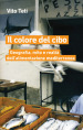 Il colore del cibo. Geografia, mito e realtà dell alimentazione mediterranea