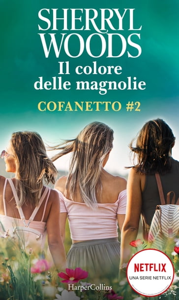 Il colore delle magnolie - Cofanetto 2 - Sherryl Woods