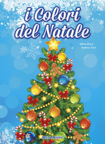 I colori del Natale. Con CD Audio - Silvia Davy - Andrea Tosi