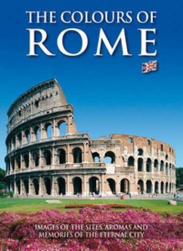 I colori di Roma. Ediz. inglese