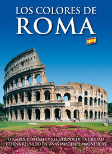 I colori di Roma. Ediz. spagnola