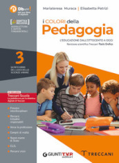 I colori della pedagogia. Con Saperi fondamentali. Per il Liceo delle scienze umane. Con e-book. Con espansione online. Vol. 3