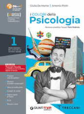 I colori della psicologia. Per il Liceo delle scienze umane. Con e-book. Con espansione online. Vol. 1