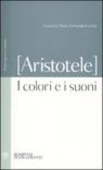 I colori e i suoni. Testo greco a fronte - Aristotele