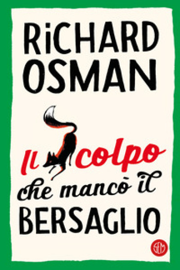 Il colpo che mancò il bersaglio - Richard Osman