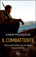 Il combattente. Storia dell italiano che ha difeso Kobane dall Isis