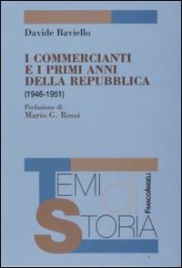 I commercianti e i primi anni della Repubblica (1946-1951) - Davide Baviello