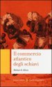 Il commercio atlantico degli schiavi