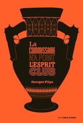 La commissaire n a point l esprit club