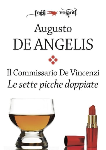 Il commissario De Vincenzi. Le sette picche doppiate - Augusto De Angelis