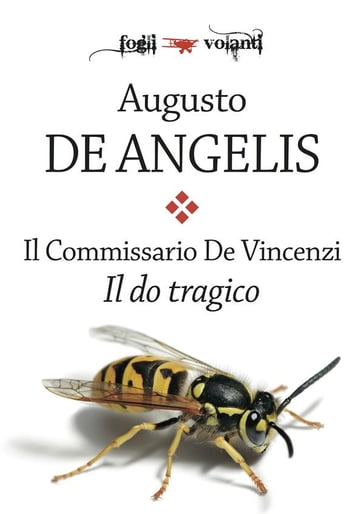 Il commissario De Vincenzi. Il do tragico - Augusto De Angelis