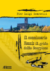 Il commissario Mazzi: il grido dello scorpione