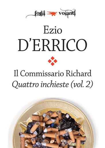 Il commissario Richard. Quattro inchieste vol. 2 - Ezio D