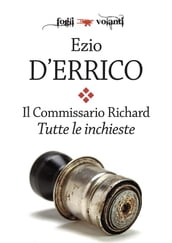 Il commissario Richard. Tutte le inchieste