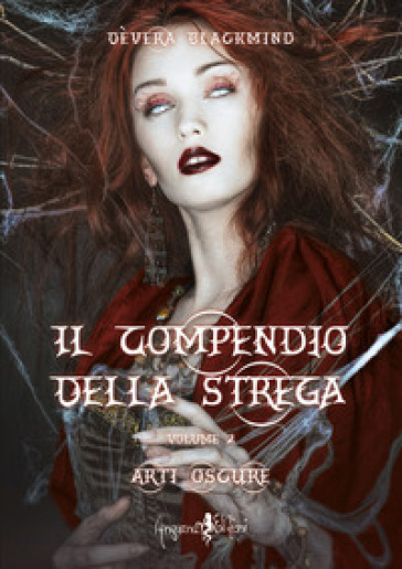 Il compendio della strega. 2: Arti oscure - Dèvera Blackmind