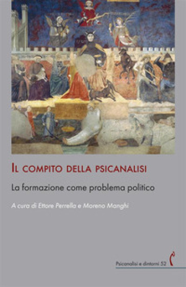 Il compito della psicanalisi. La formazione come problema politico