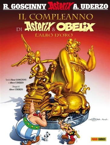Il compleanno di Asterix & Obelix - L'albo d'oro - Albert Uderzo - René Goscinny