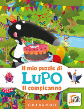 Il compleanno. Il mio puzzle di Lupo. Amico Lupo. Ediz. a colori. Con puzzle