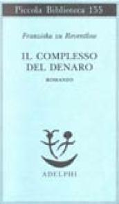 Il complesso del denaro. Romanzo