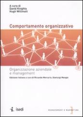 Il comportamento organizzativo. Organizzazione aziendale e management