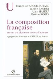 La composition française sur un ou plusieurs textes d auteurs