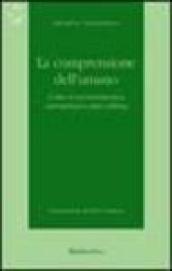 La comprensione dell umano. L idea di un ermeneutica antropologica dopo Dilthey