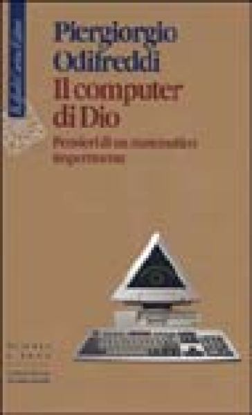 Il computer di Dio. Pensieri di un matematico impertinente - Piergiorgio Odifreddi