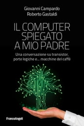 Il computer spiegato a mio padre