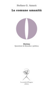 La comune umanità. Memoria di Hegel, critica del liberalismo e ricostruzione del materialismo storico in Domenico Losurdo