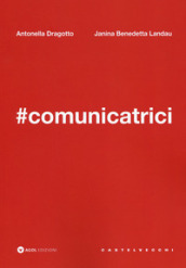 #comunicatrici