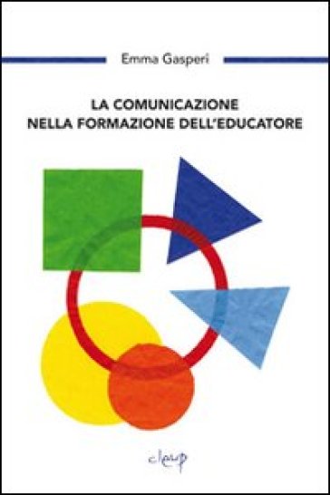 La comunicazione nella formazione dell'educazione - Emma Gasperi