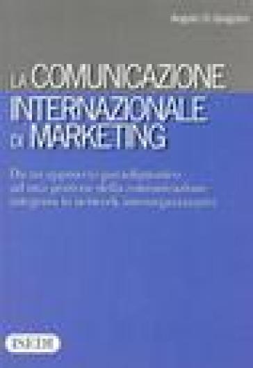 La comunicazione internazionale di marketing - Angelo Di Gregorio | 
