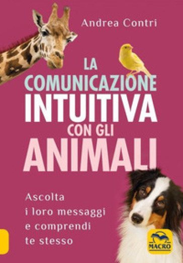 La comunicazione intuitiva con gli animali - Andrea Contri