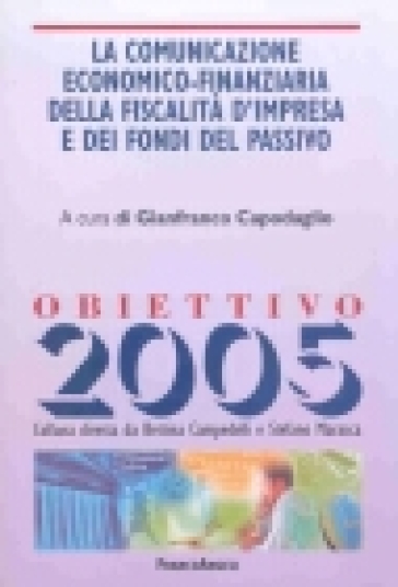 La comunicazione economico-finanziaria della fiscalità d'impresa e dei fondi del passivo