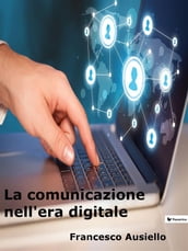 La comunicazione nell era digitale