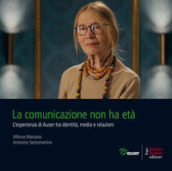 La comunicazione non ha età. L