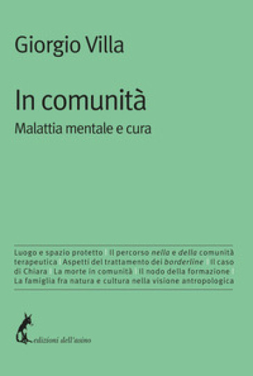 In comunità. Malattia mentale e cura - Giorgio Villa