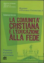 La comunità cristiana e l educazione alla fede