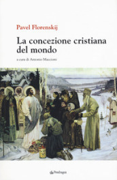 La concezione cristiana del mondo