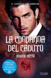 La condanna del caduto. Rubino rosso