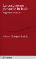 La condizione giovanile in Italia. Rapporto giovani 2017