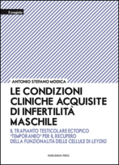 Le condizioni cliniche acquisite di infertilità maschile. Il trapianto testicolare ectopico «temporaneo» per il recupero della funzionalità delle cellule di Leydig